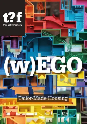 (W)Ego : le logement sur mesure - (W)Ego: Tailor-Made Housing