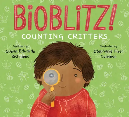 Bioblitz ! Compter les animaux - Bioblitz!: Counting Critters