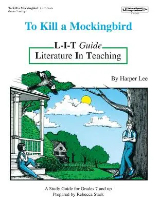 L'oiseau moqueur : guide de lecture et d'écriture - To Kill a Mockingbird L-I-T Guide