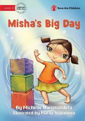 Le grand jour de Misha - Misha's Big Day