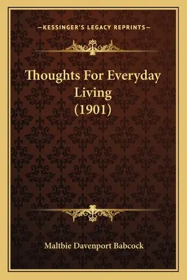 Pensées pour la vie quotidienne (1901) - Thoughts for Everyday Living (1901)