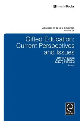 L'éducation des enfants doués : Perspectives et questions actuelles - Gifted Education: Current Perspectives and Issues