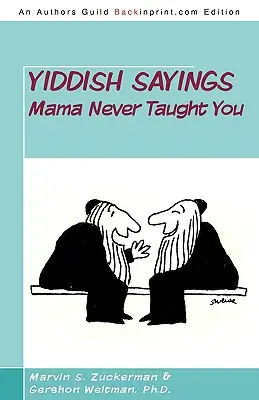 Les dictons yiddish que maman ne t'a jamais appris - Yiddish Sayings Mama Never Taught You