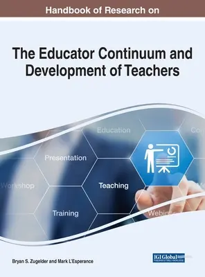 Manuel de recherche sur le continuum de l'éducateur et le développement des enseignants - Handbook of Research on the Educator Continuum and Development of Teachers