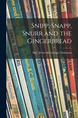 Snipp, Snapp, Snurr et le pain d'épices - Snipp, Snapp, Snurr and the Gingerbread