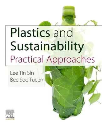 Plastiques et développement durable : Approches pratiques - Plastics and Sustainability: Practical Approaches