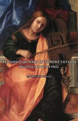 Technique et interprétation au violon - Technique and Interpretation in Violin-Playing