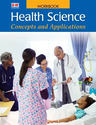 Sciences de la santé : Concepts et applications - Health Science: Concepts and Applications