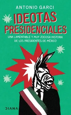 Idées présidentielles - Ideotas Presidenciales