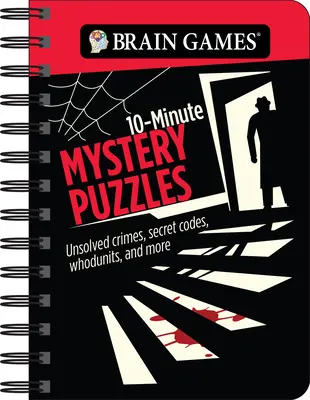Jeux cérébraux - To Go - 10-Minute Mystery Puzzles : Crimes non résolus, codes secrets, énigmes et plus encore. - Brain Games - To Go - 10-Minute Mystery Puzzles: Unsolved Crimes, Secret Codes, Whodunits, and More