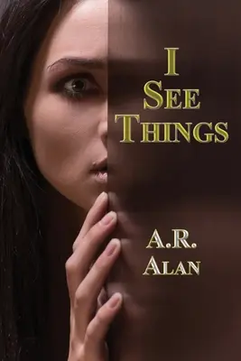 Je vois des choses - I See Things