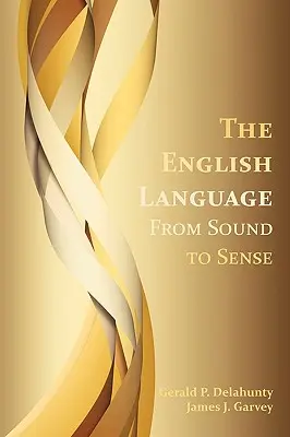 La langue anglaise : Du son au sens - The English Language: From Sound to Sense