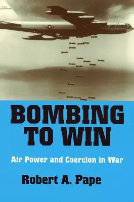 Bombarder pour gagner - Bombing to Win