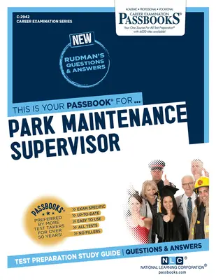 Superviseur de l'entretien des parcs (C-2942) : Guide d'étude des livrets - Park Maintenance Supervisor (C-2942): Passbooks Study Guide