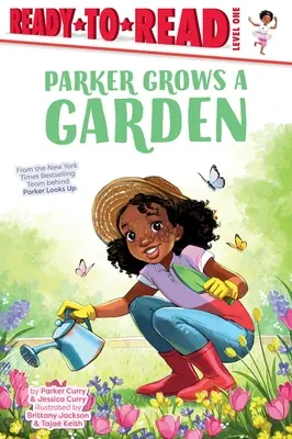 Parker cultive un jardin : Prêt-à-lire niveau 1 - Parker Grows a Garden: Ready-To-Read Level 1