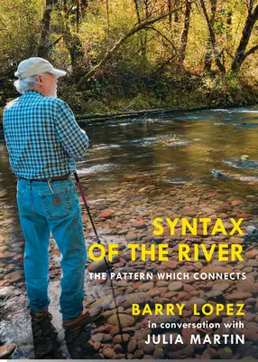 Syntaxe de la rivière : Le modèle qui relie - Syntax of the River: The Pattern Which Connects