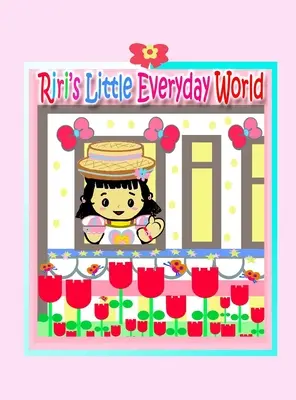 Le petit monde quotidien de Riri - Riri's Little Everyday World