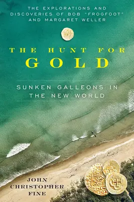 La chasse à l'or : Les galions engloutis dans le Nouveau Monde - Hunt for Gold: Sunken Galleons in the New World