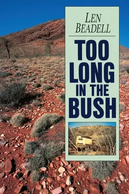 Trop longtemps dans la brousse - Too Long in the Bush