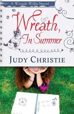 Wreath, In Summer : Un roman de Wreath Willis - Wreath, In Summer: A Wreath Willis Novel