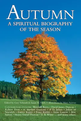 L'automne : Une biographie spirituelle de la saison - Autumn: A Spiritual Biography of the Season