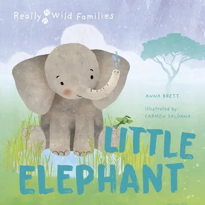 Le petit éléphant : Une journée dans la vie d'un éléphanteau - Little Elephant: A Day in the Life of a Elephant Calf