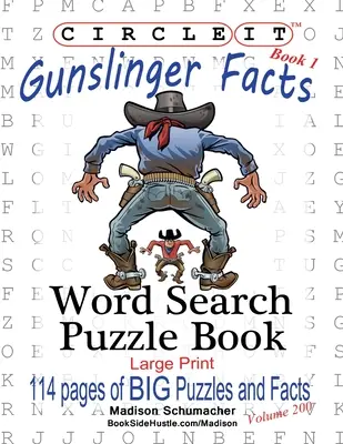 Encerclez-le, Faits sur le flingueur, Livre 1, Recherche de mots, Livre de puzzles - Circle It, Gunslinger Facts, Book 1, Word Search, Puzzle Book