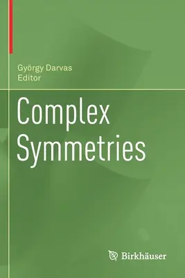 Symétries complexes - Complex Symmetries