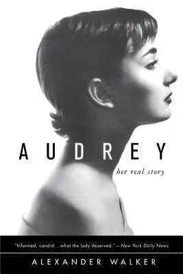 Audrey : sa véritable histoire - Audrey: Her Real Story