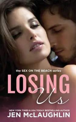 Nous perdre : Sex on the Beach - Losing Us: Sex on the Beach