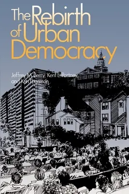 La renaissance de la démocratie urbaine - The Rebirth of Urban Democracy