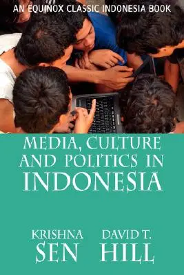 Médias, culture et politique en Indonésie - Media, Culture and Politics in Indonesia
