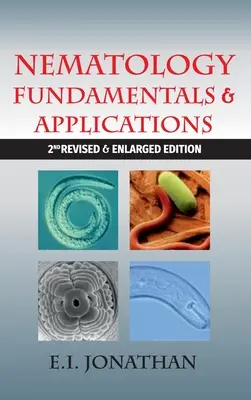 Nematology Fundamentals & Applications (2e édition révisée et augmentée) - Nematology Fundamentals & Applications (2nd Revised & Enlarged Edition)
