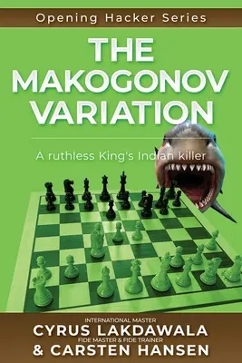 La variation Makogonov : Un tueur impitoyable de l'Indien du roi - The Makogonov Variation: A ruthless King's Indian killer