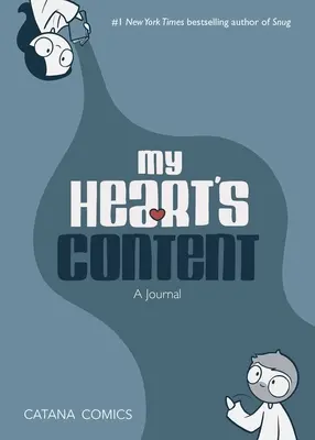 Le contenu de mon cœur : Un journal - My Heart's Content: A Journal