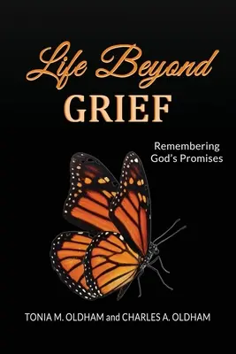 La vie au-delà du chagrin... se souvenir des promesses de Dieu - Life Beyond Grief...Remembering God's Promises