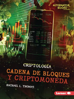 Cadena de Bloques Y Criptomoneda (Blockchain et crypto-monnaie) - Cadena de Bloques Y Criptomoneda (Blockchain and Cryptocurrency)