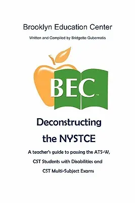 Déconstruire le NYSTCE - Deconstructing the NYSTCE