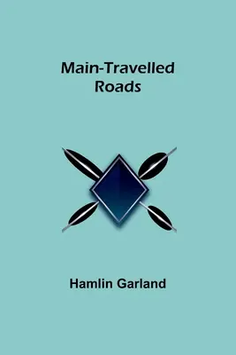 Routes principales - Main-Travelled Roads