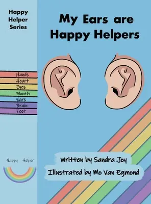 Mes oreilles sont de joyeux auxiliaires - My Ears are Happy Helpers