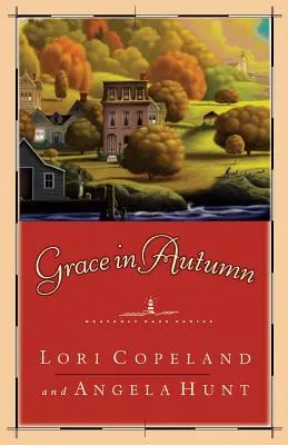 La grâce en automne : un roman - Grace in Autumn: - A Novel -