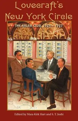 Le cercle new-yorkais de Lovecraft : Le Club Kalem, 1924-1927 - Lovecraft's New York Circle: The Kalem Club, 1924-1927