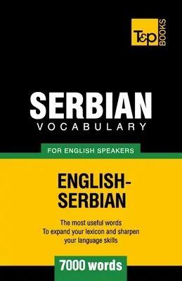 Vocabulaire serbe pour anglophones - 7000 mots - Serbian vocabulary for English speakers - 7000 words