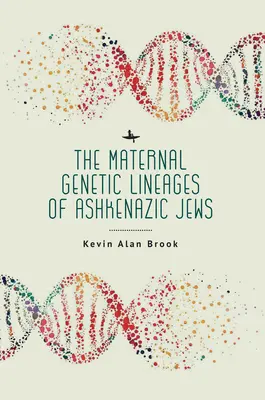 Les lignées génétiques maternelles des Juifs ashkénazes - The Maternal Genetic Lineages of Ashkenazic Jews