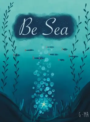 Être la mer - Be Sea