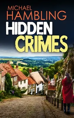 HIDDEN CRIMES, un roman policier totalement captivant - HIDDEN CRIMES a totally captivating crime mystery