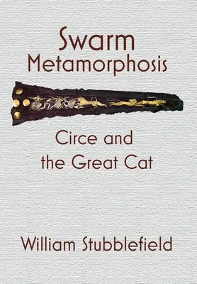 Métamorphose en essaim : Circé et le grand chat - Swarm Metamorphosis: Circe and the Great Cat