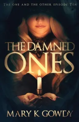 The Damned Ones : L'un et l'autre épisode 10 - The Damned Ones: The One and the Other Episode Ten