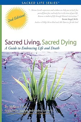 Vie sacrée, mort sacrée - Sacred Living, Sacred Dying