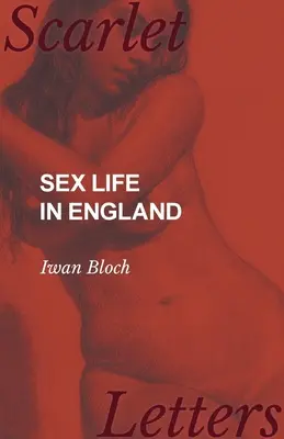 La vie sexuelle en Angleterre - Sex Life in England